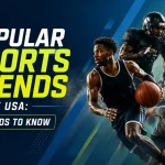 Popular Sports Trends in the USA: 5 Trends to Know