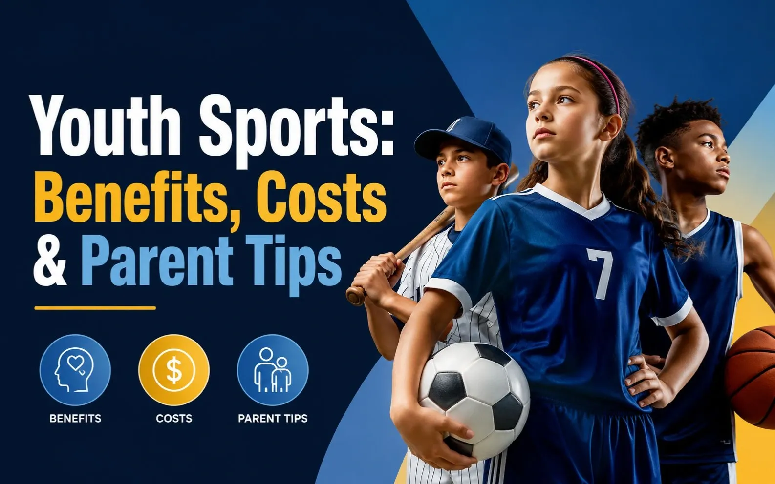 Youth Sports Benefits, Costs, and Parent Tips