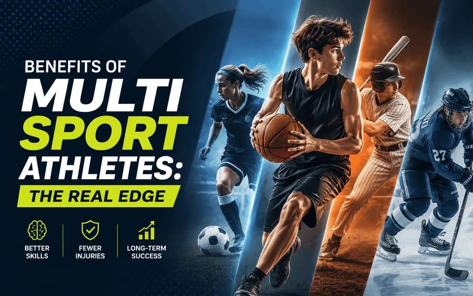 Benefits of Multi Sport Athletes: The Real Edge