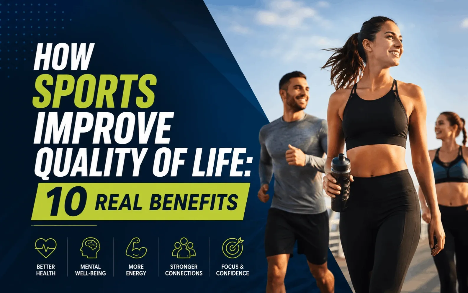 How Sports Improve Quality of Life 10 Benefits